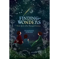 Finding Wonders: Three Girls Who Changed Science