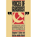Voices of Glasnost: Interviews with Gorbachev's Reformers