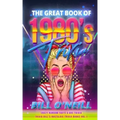 The Great Book of 1980s Trivia: Crazy Random Facts & 80s Trivia