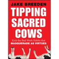 Tipping Sacred Cows