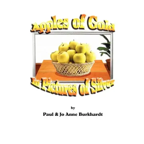 Apples of Gold in Pictures of Silver