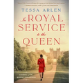 In Royal Service to the Queen: A Novel of the Queen's Governess