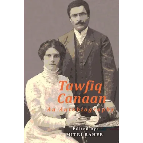 Tawfiq Canaan: An Autobiography