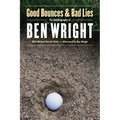 Good Bounces and Bad Lies