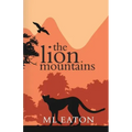 The Lion Mountains: A Young English Girl Is Captivated by the Beauty and Spirit of Sierra Leone