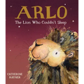 Arlo the Lion Who Couldn't Sleep
