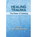 Healing Trauma: The Power of Listening