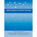 Quality Indicators for Assistive Technology: A Comprehensive Guide to Assistive Technology Services