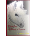 Unleashed and Ready to Empower