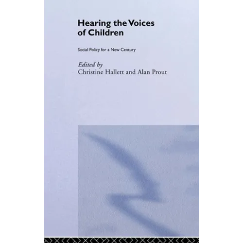 Hearing the Voices of Children: Social Policy for a New Century