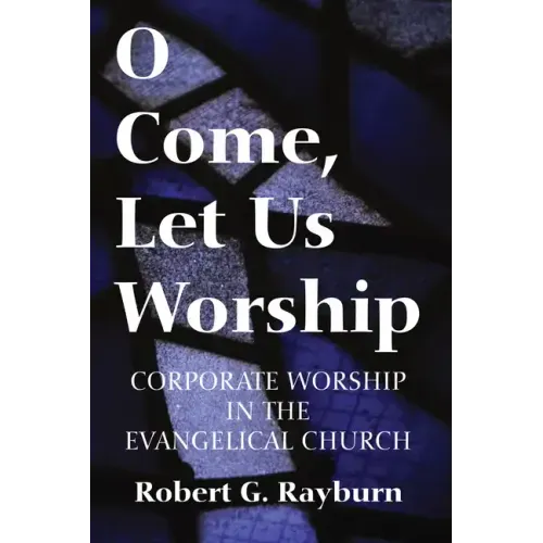 O Come, Let Us Worship