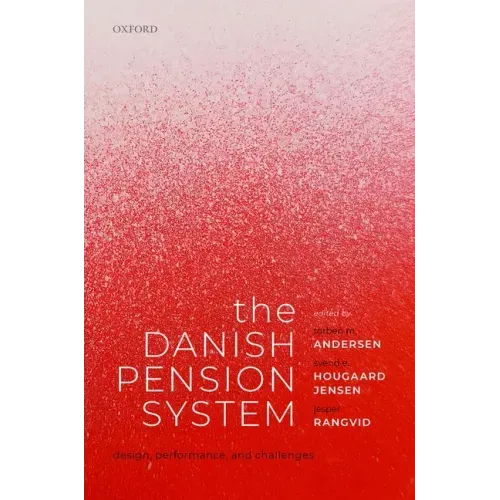 The Danish Pension System: Design, Performance, and Challenges