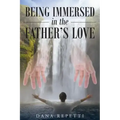 Being Immersed In The Father's Love