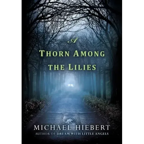 A Thorn Among the Lilies
