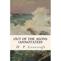 Out of the Aeons (annotated)
