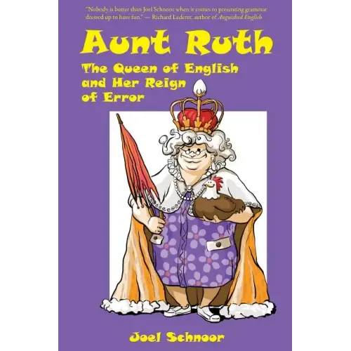 Aunt Ruth: The Queen of English and Her Reign of Error