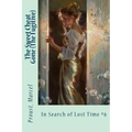 The Sweet Cheat Gone (The Fugitive): In Search of Lost Time #6
