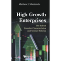 High Growth Enterprises: The Role of Founder Characteristics and Venture Policies
