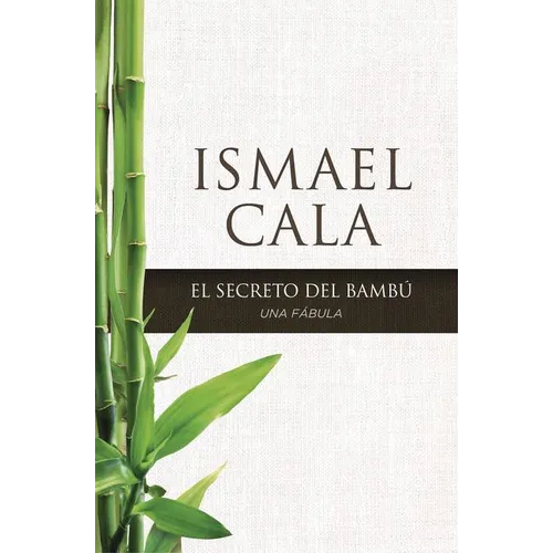 Secreto del Bambú: Una Fábula
