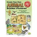 Create Your Own Animal Sticker Pictures: 12 Scenes and Over 300 Reusable Stickers