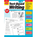 Text-Based Writing, Grade 6 Teacher Resource