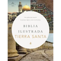 Rvr 1960 Biblia Ilustrada de la Tierra Santa, Tapa Dura: Una Exploración de la Personas, Lugares Y Cosas En La Escritura