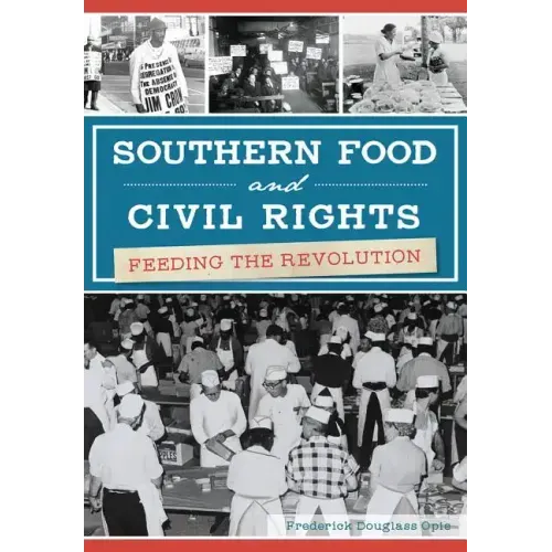Southern Food and Civil Rights: Feeding the Revolution