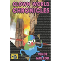 Clown World Chronicles: The human primate in the 21st Century