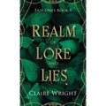 Realm of Lore and Lies: Fair Ones Book 1