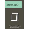 Civil War Letters Of Petroleum V. Nasby