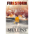 Firestorm: Battling Super-Charged Natural Disasters