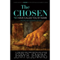 The Chosen: I Have Called You by Name (Revised & Expanded): A Novel Based on Season 1 of the Critically Acclaimed TV Series