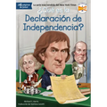 Qu es la Declaraci n de Independencia?
