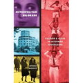 Metropolitan Belgrade: Culture and Class in Interwar Yugoslavia