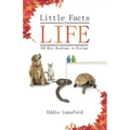 Little Facts of Life: 350 Mini Readings in Biology