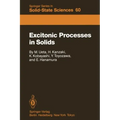 Excitonic Processes in Solids