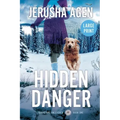 Hidden Danger: A Christian K-9 Suspense (Large Print)