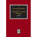 A Centennial History of Alleghany County, Virginia