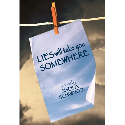 Lies Will Take You Somewhere