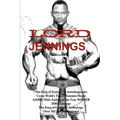 The King of Erotica 8: L/O\RD JENNINGS (BOOK 2 of 2) Autobiography