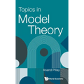 Topics in Model Theory