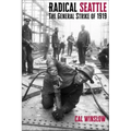 Radical Seattle: The General Strike of 1919