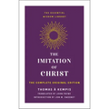 The Imitation of Christ: The Complete Original Edition