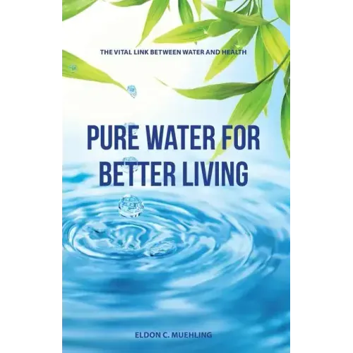 Pure Water for Better Living: The Vital Link Between Water and Health
