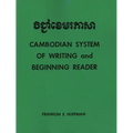 Cambodian System of Writing and Beginning Reader with Drills and Glossary