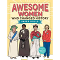 Awesome Women Who Changed History: Paper Dolls