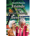 Friends With Social Security Benefits