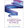 Introduction to Christian Ethics: Conflict, Faith, and Human Life