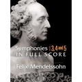 Symphonies: Nos. 3, 4 and 5 in Full Score