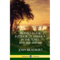 Travels in the Interior of America in the Years 1809, 1810 and 1811